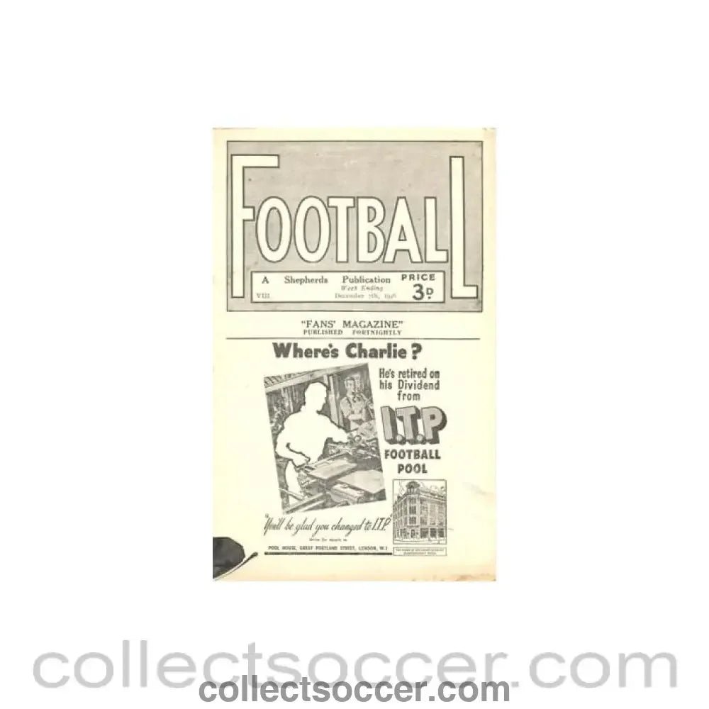 1946 - Football - The Fans' Magazine Published Fortnightly - 07/12/1946 - Collect Soccer