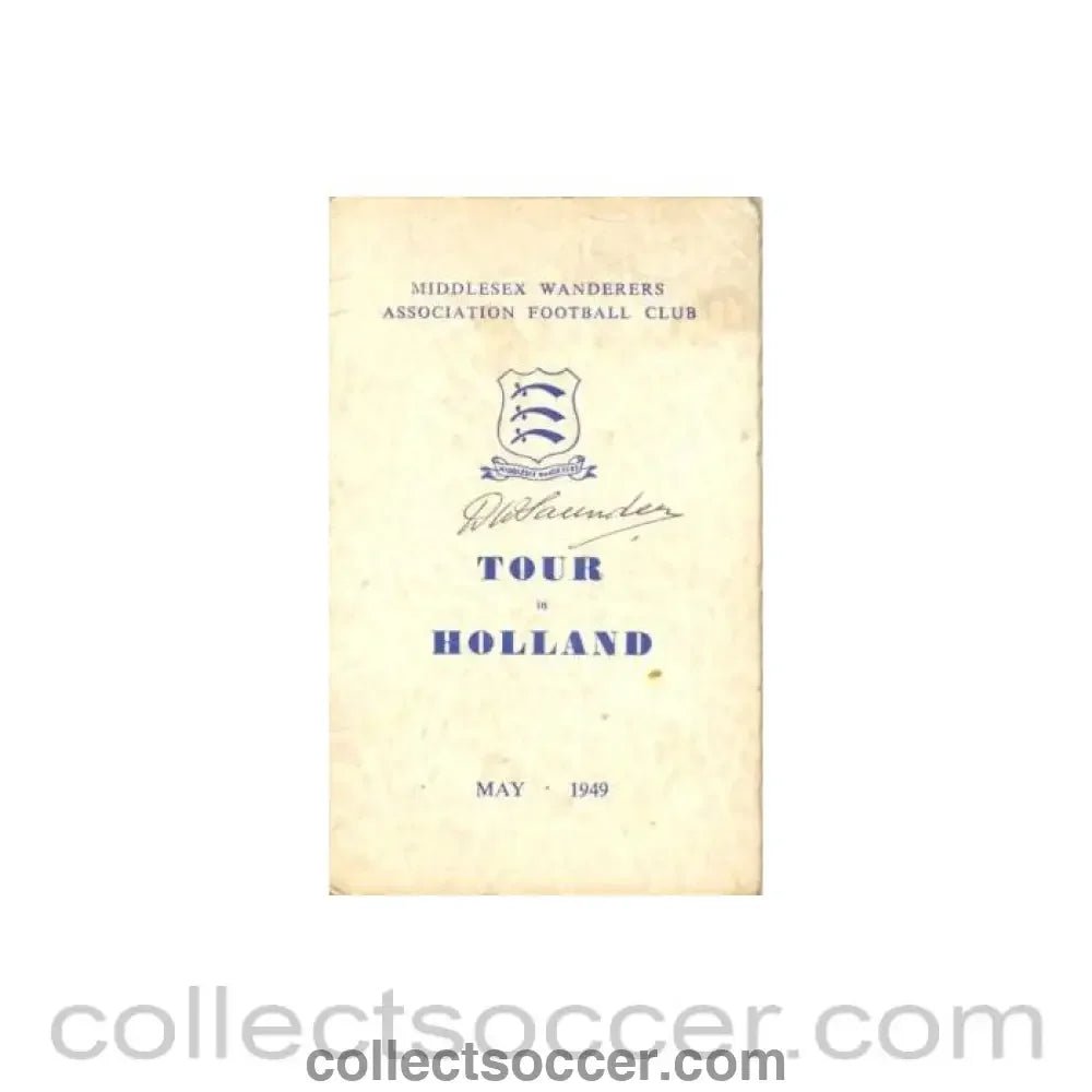1949 - Middlesex Wanderers Association Football Club Tour in Holland May 1949 fully signed official programme Very Rare! - Collect Soccer