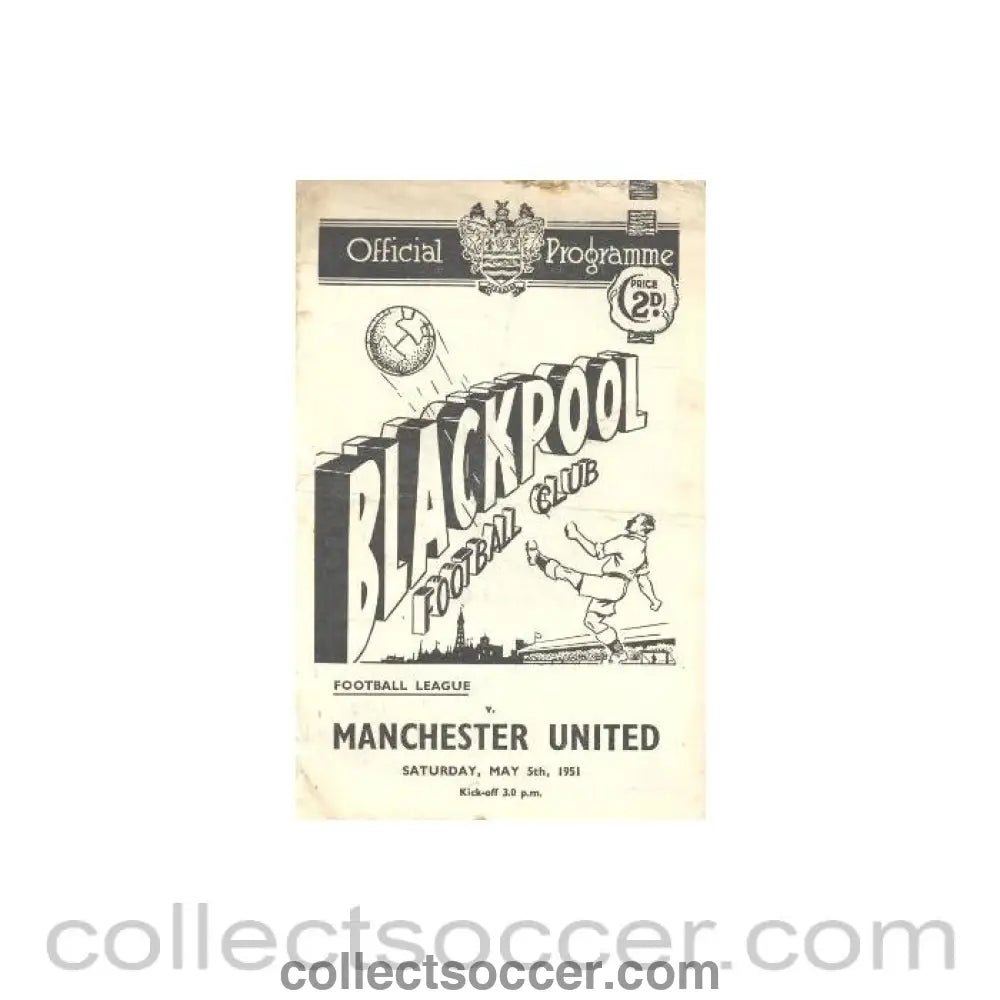 1951 - Blackpool v Manchester United official programme 05/05/1951 Football League - Collect Soccer