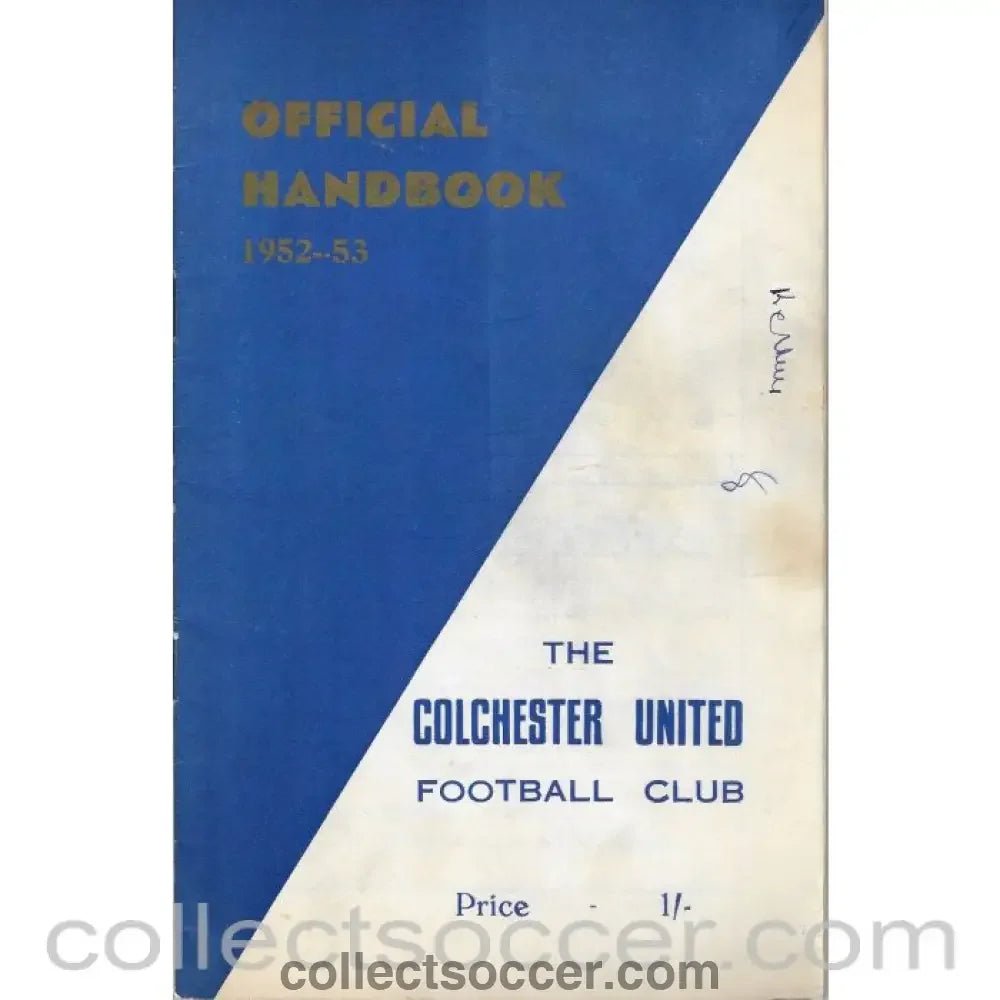 1952 - Colchester United Official Handbook 1952 - 53 - Collect Soccer