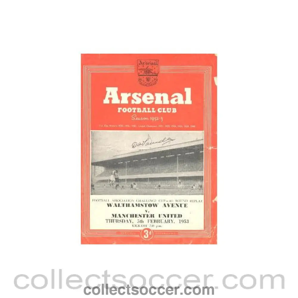 1953 - At Arsenal - Walthamstow Avenue v Manchester United official programme 05/02/1953 replay, signed by Derek Saunders - Collect Soccer