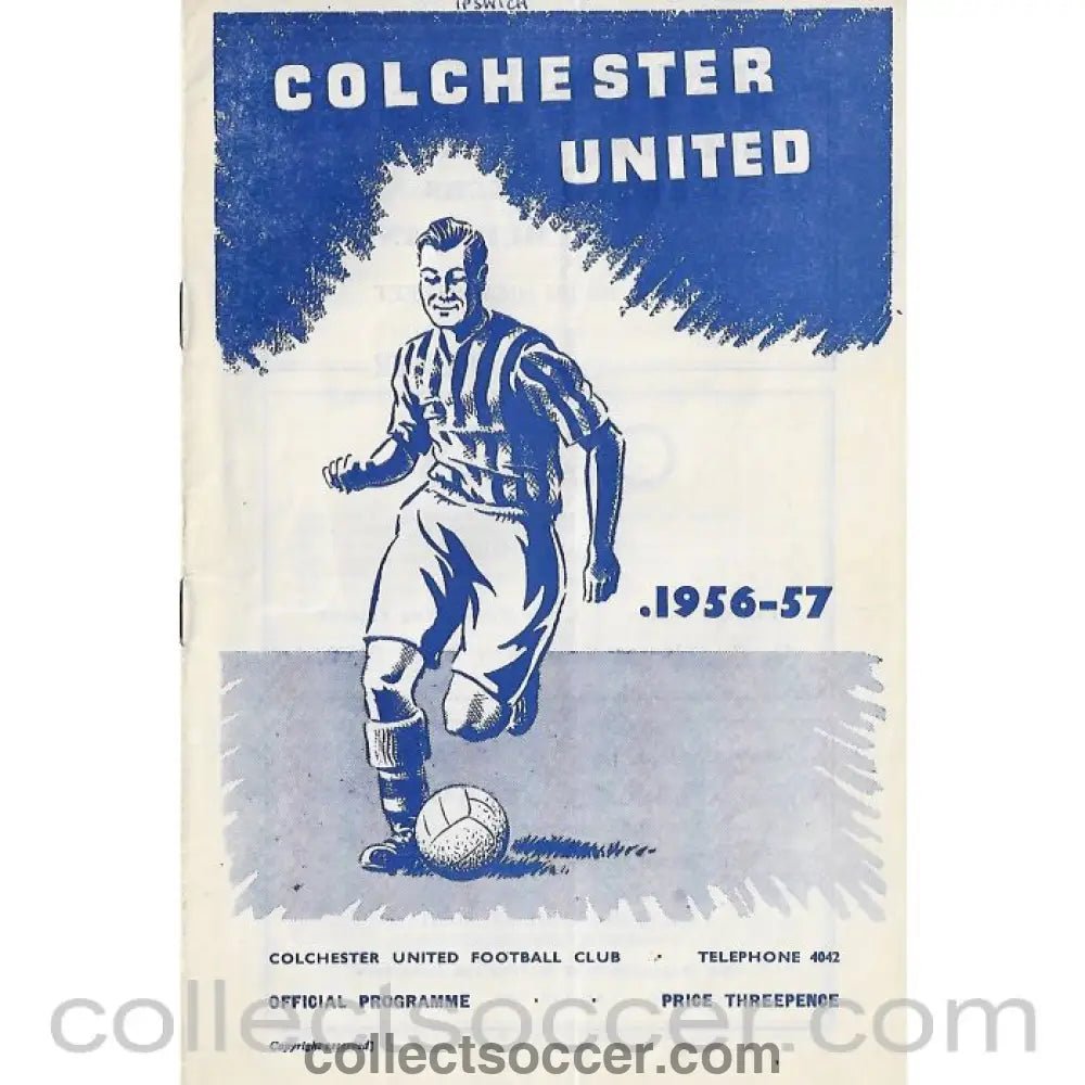 1957 - Colchester United FC V Ipswich Town FC Football Progamme 16/2/1957 - Collect Soccer