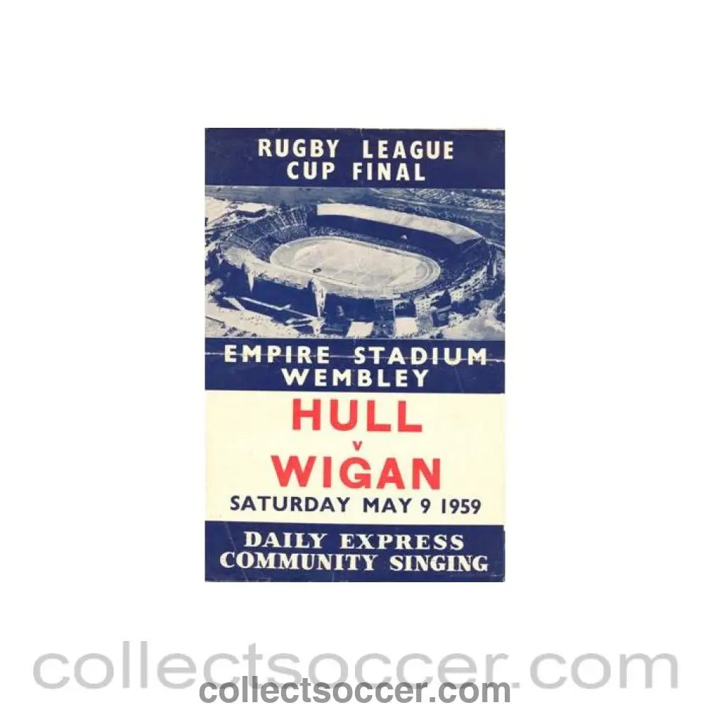 1959 - Rugby - Hull v Wigan Rugby League Cup Final 09/05/1959 Daily Express Song Sheet - Collect Soccer