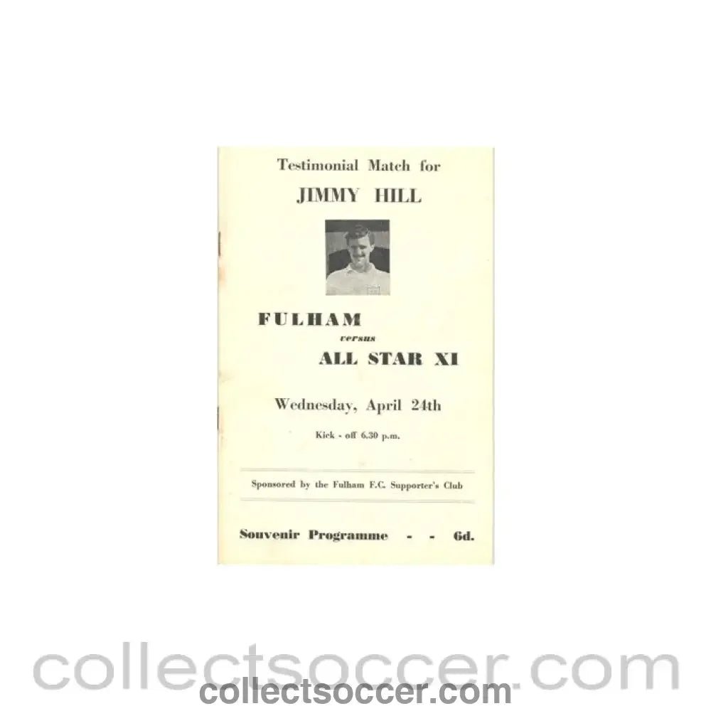 1960 - Fulham v All Star XI Testimonial Match for Jimmy Hill programme 24/04/1960 - Collect Soccer