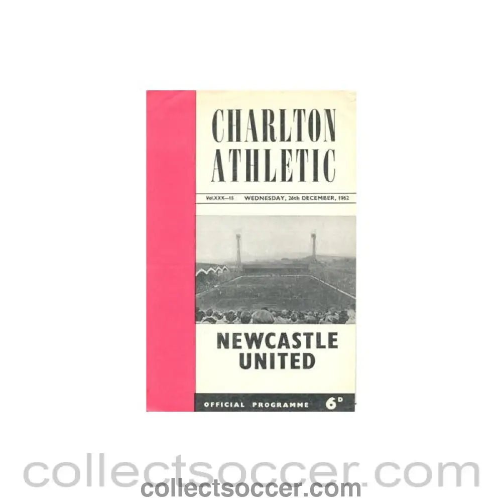 1962 - Charlton Athletic v Newcastle United official programme 26/12/1962 Football League - Collect Soccer