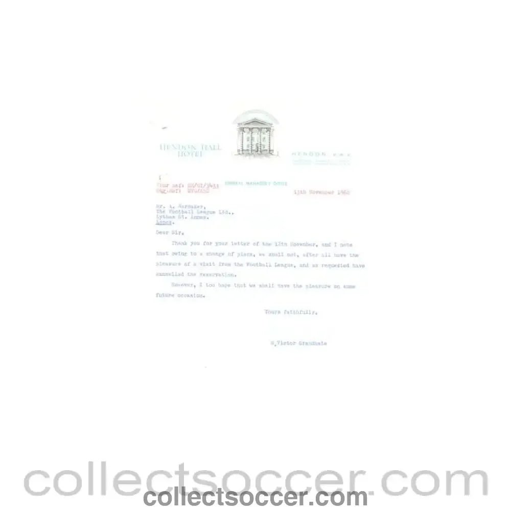 1962 - Letter from Hendon Hall Hotel, London, originally signed, of 13/11/1962 to The Football League about the football match The Football League v The Italian Football League on 29/11/1962 - Collect Soccer