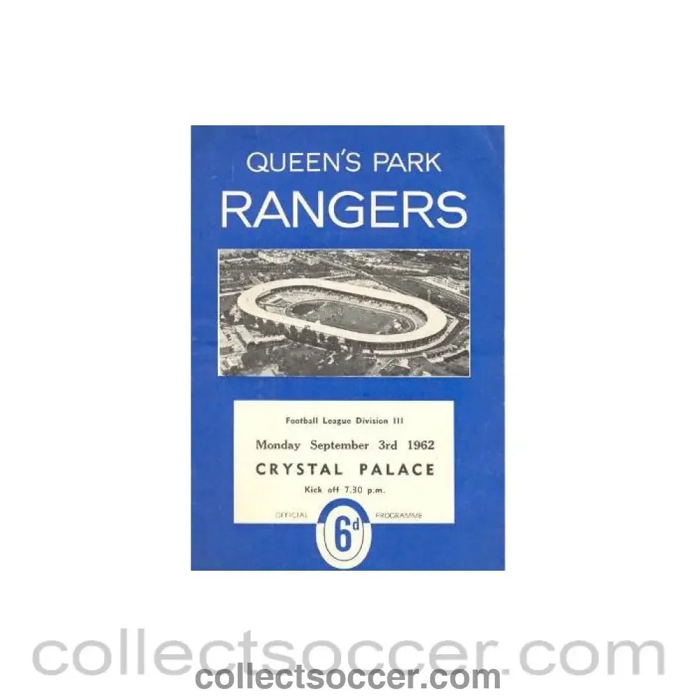 1962 - Queen's Park Rangers v Crystal Palace official programme 03/09/1962 - Collect Soccer