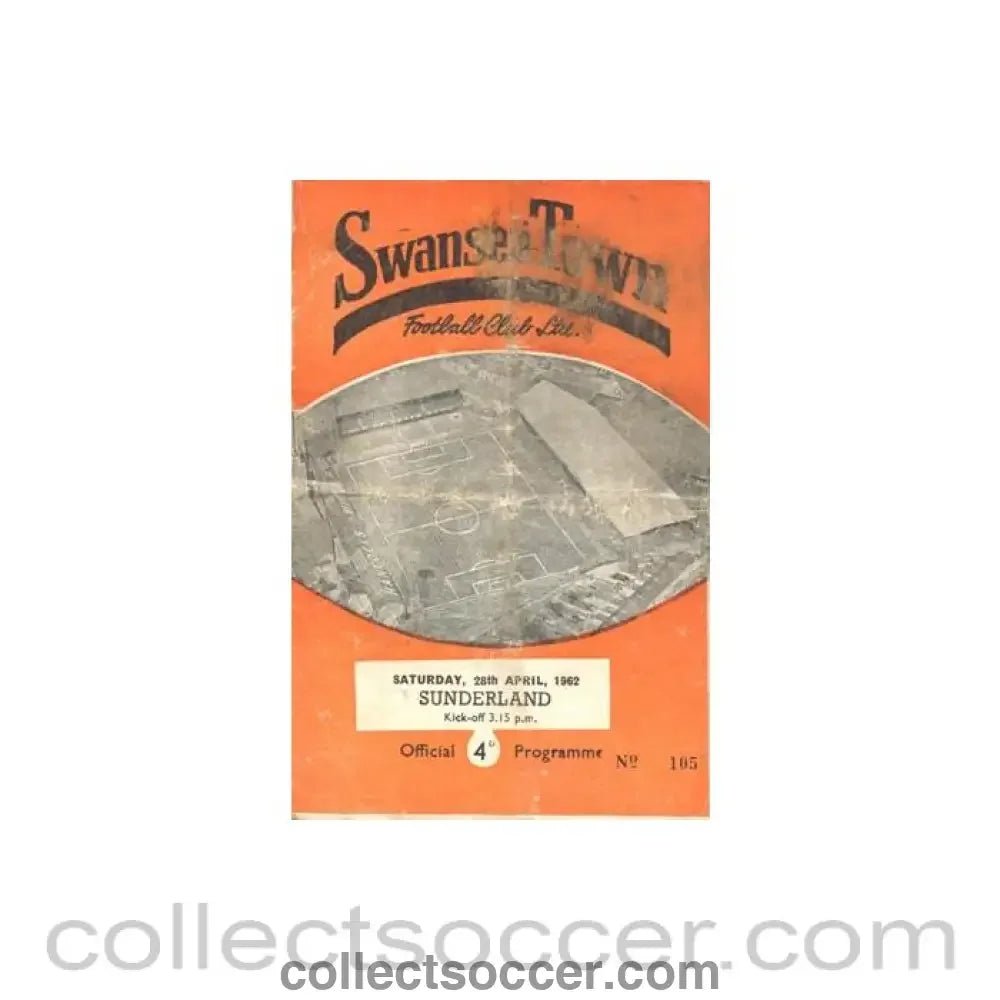 1962 - Swansea City v Sunderland official programme 28/04/1962 Football League - Collect Soccer