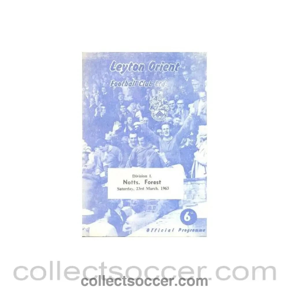 1963 - Leyton Orient v Nottingham Forest official programme 23/03/1963 - Collect Soccer