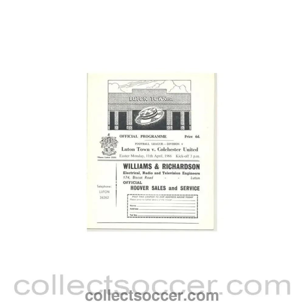 1966 - Luton Town v Colchester United official programme 11/04/1966 - Collect Soccer