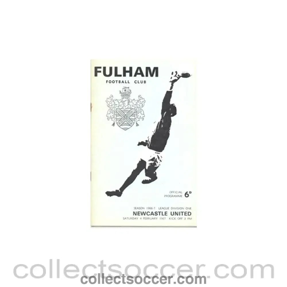 1967 - Fulham v Newcastle United official programme 04/02/1967 - Collect Soccer