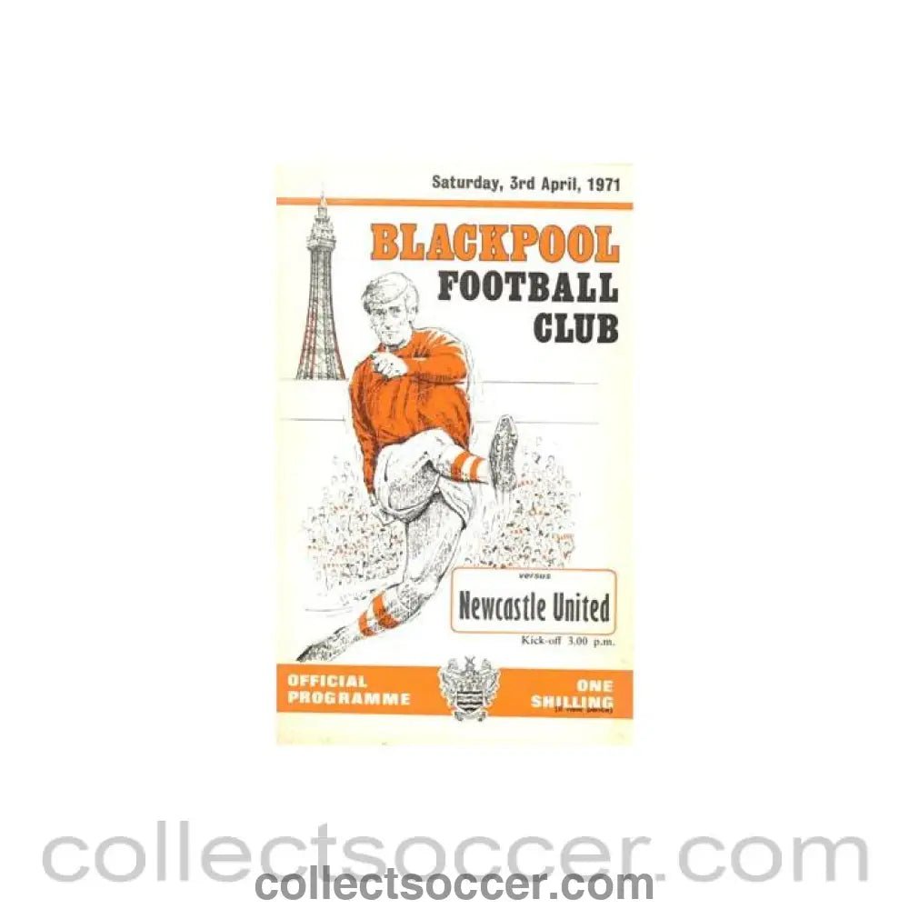 1971 - Blackpool v Newcastle United official programme 03/04/1971 Football League - Collect Soccer