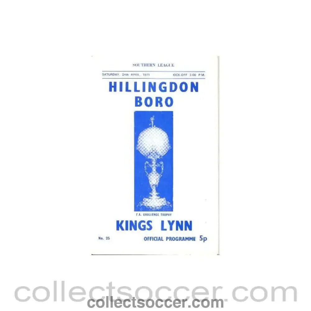 1971 - Hillingdon Borough v Kings Lynn official programme 24/04/1971 - Collect Soccer