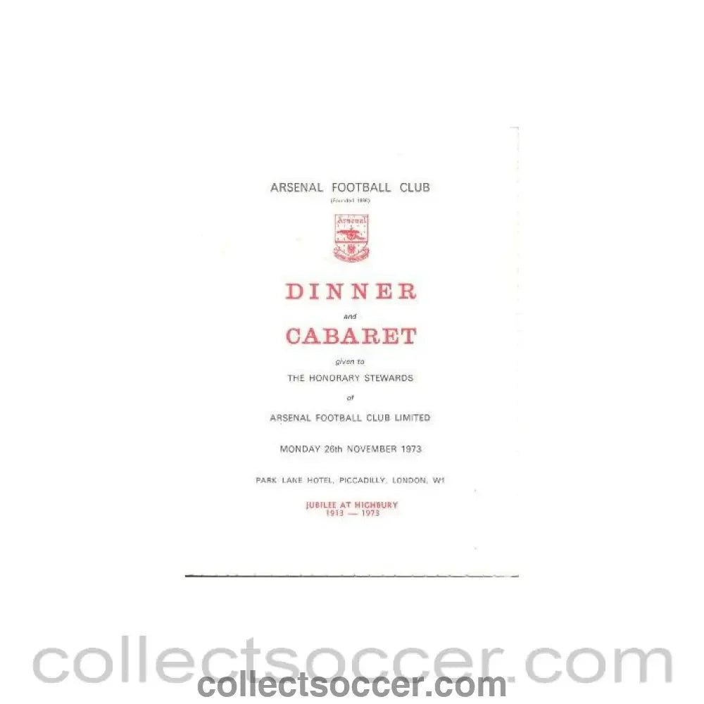 1973 - Arsenal - Dinner & Cabaret to The Honorary Stewards of Arsenal FC signed by Denis Hill-Wood, jubilee 1913-1973 menu 26/11/1973 - Collect Soccer