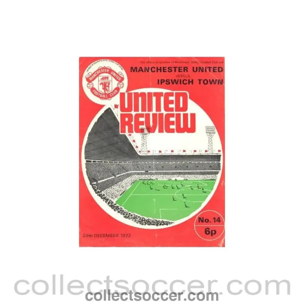 1973 - Manchester United v Ipswich Town official programme 29/12/1973 - Collect Soccer