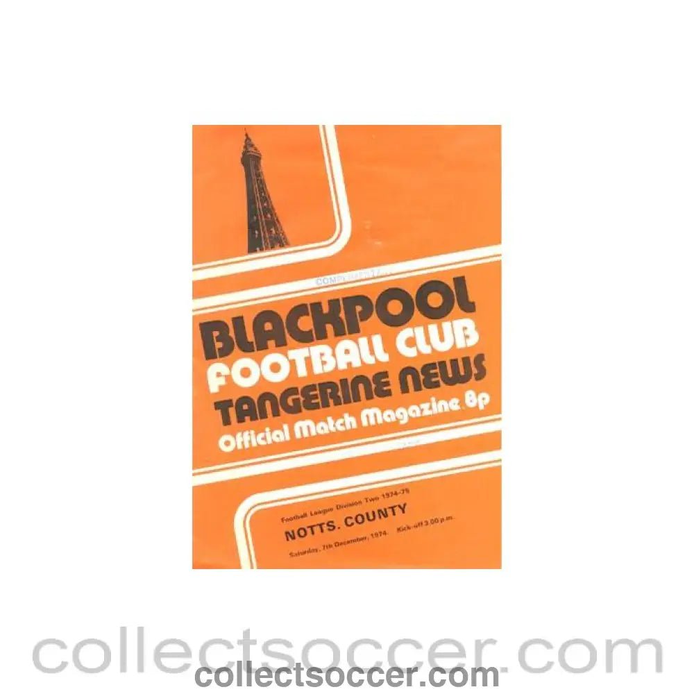 1974 - Blackpool v Notts County official programme 07/12/1974 Football League - Collect Soccer
