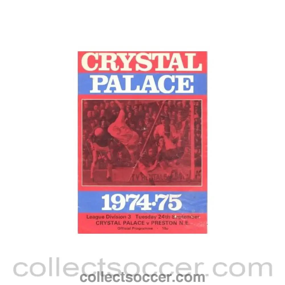 1974 - Crystal Palace v Preston North End official programme 24/09/1974 - Collect Soccer