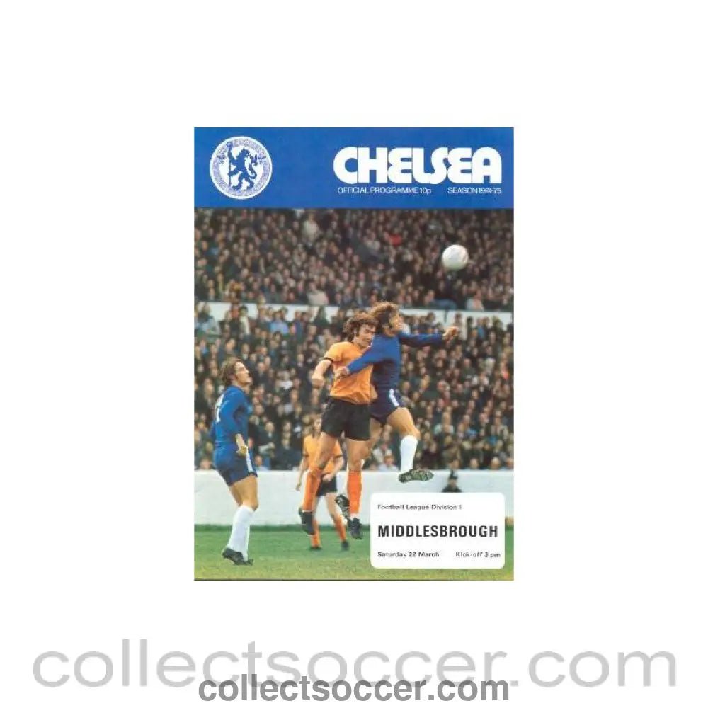 1975 - Chelsea v Middlesbrough official programme 22/03/1975 - Collect Soccer