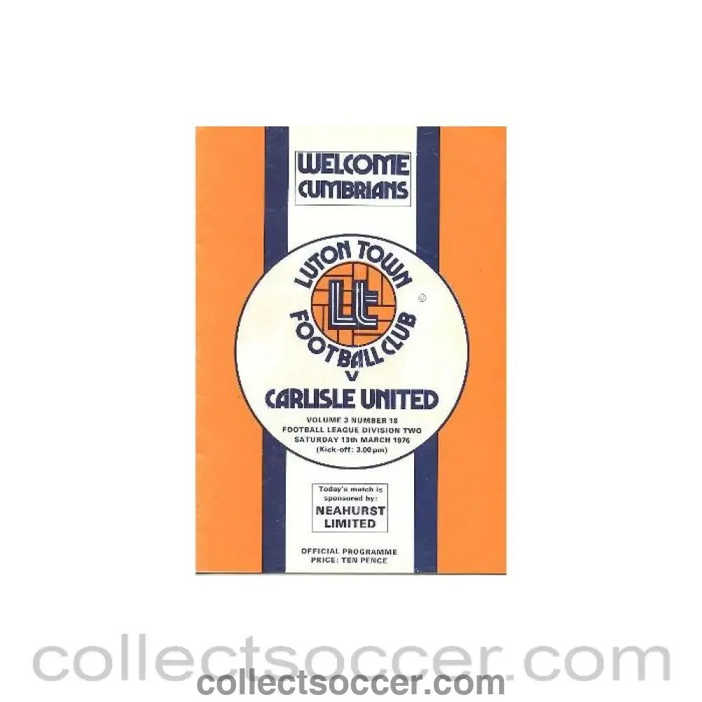 1976 - Luton Town v Carlisle United official programme 13/03/1976 Football League - Collect Soccer