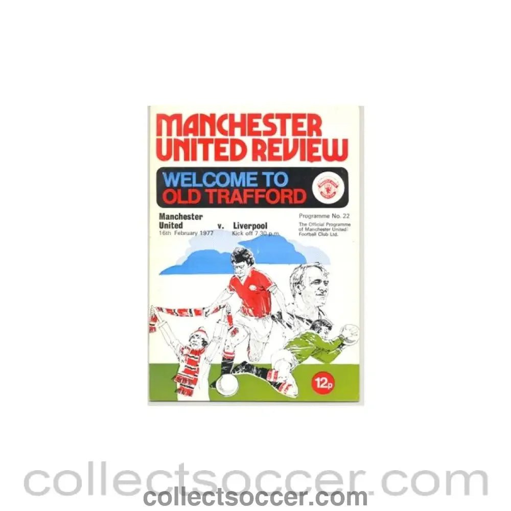 1977 - Manchester United v Liverpool official programme 16/02/1977 - Collect Soccer