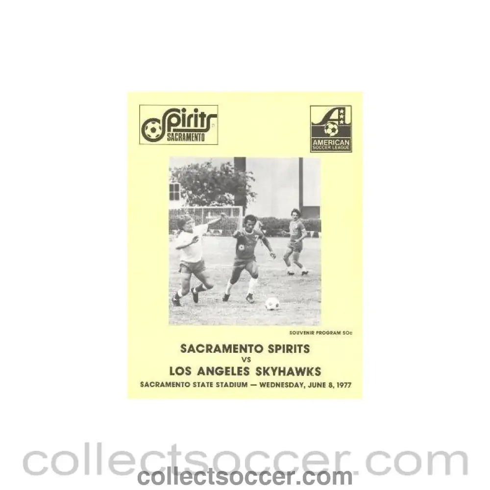 1977 Sacramento Spirits v Los Angeles Skyhawks official programme 08/06/1977 - Collect Soccer