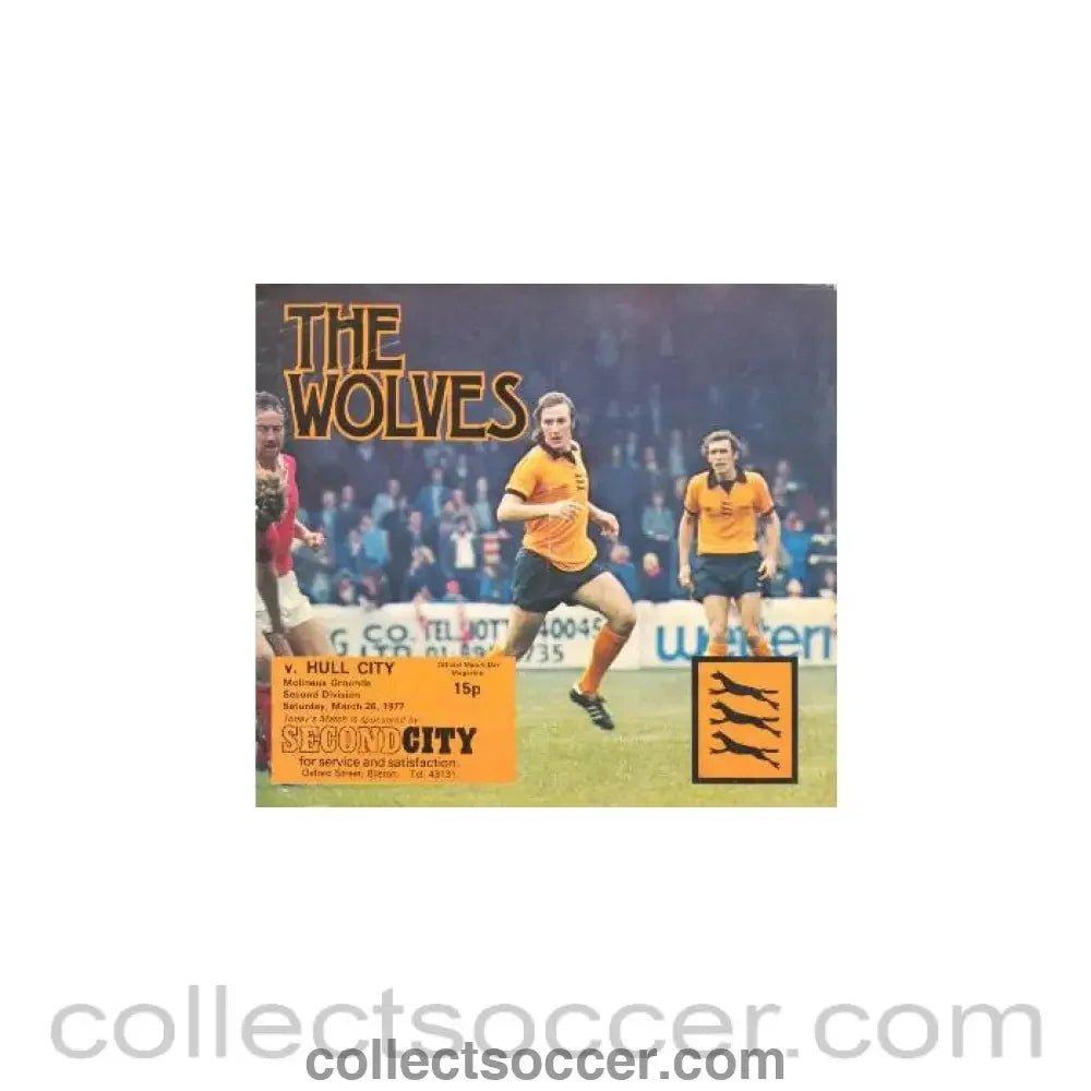 1977 - Wolverhampton Wanderers v Hull City official programme 26/03/1977 - Collect Soccer