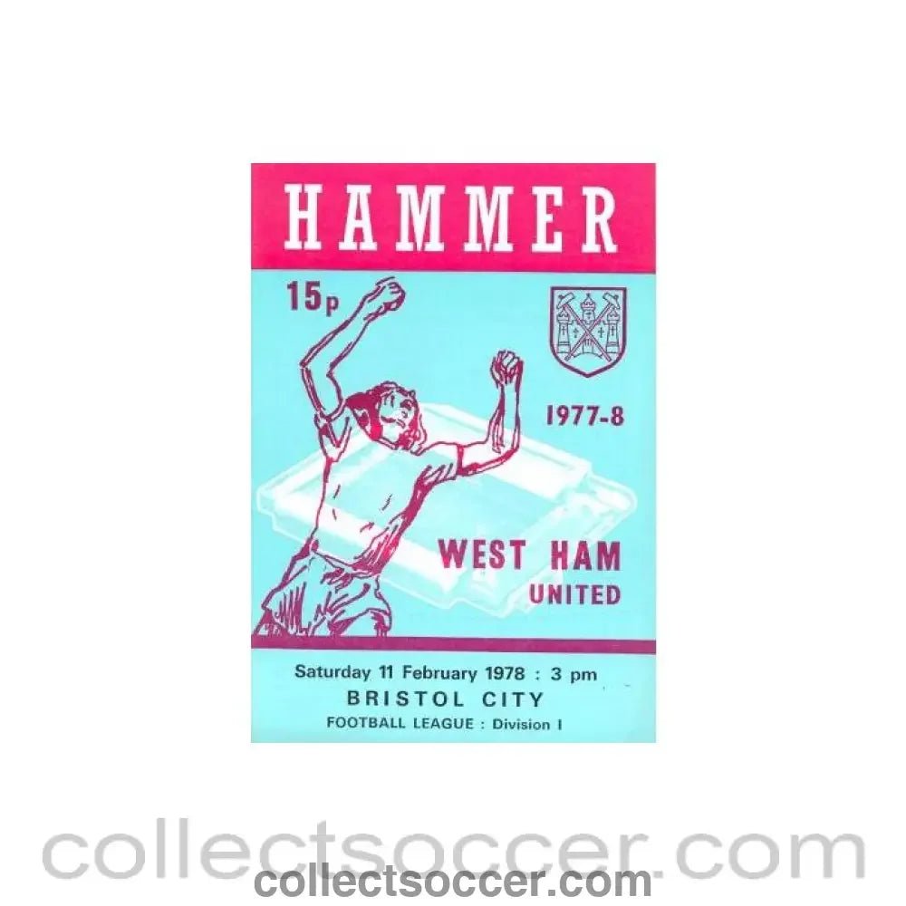 1978 - West Ham United v Bristol City official programme 11/02/1978 - Collect Soccer