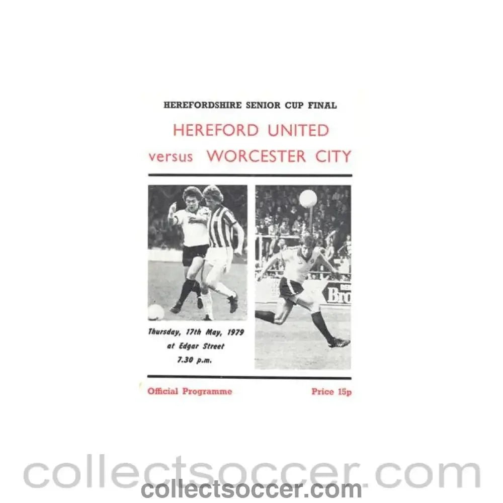 1979 - Hereford United v Worcester official programme 17/05/1979 Herefordshire Senior Cup Final - Collect Soccer