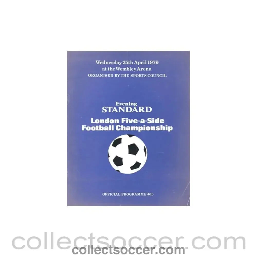1979 London Five-a-side Football Championship Evening Standard official programme 25/04/1979