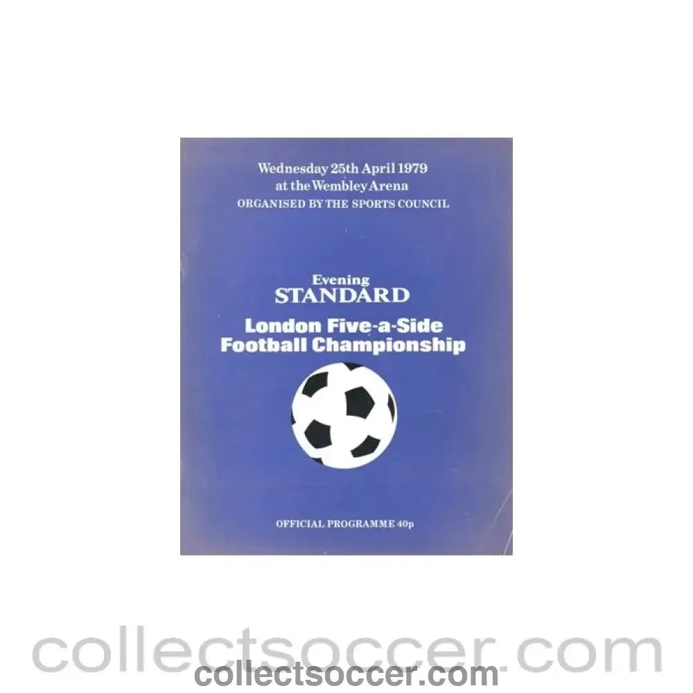 1979 London Five - a - side Football Championship Evening Standard official programme 25/04/1979 - Collect Soccer