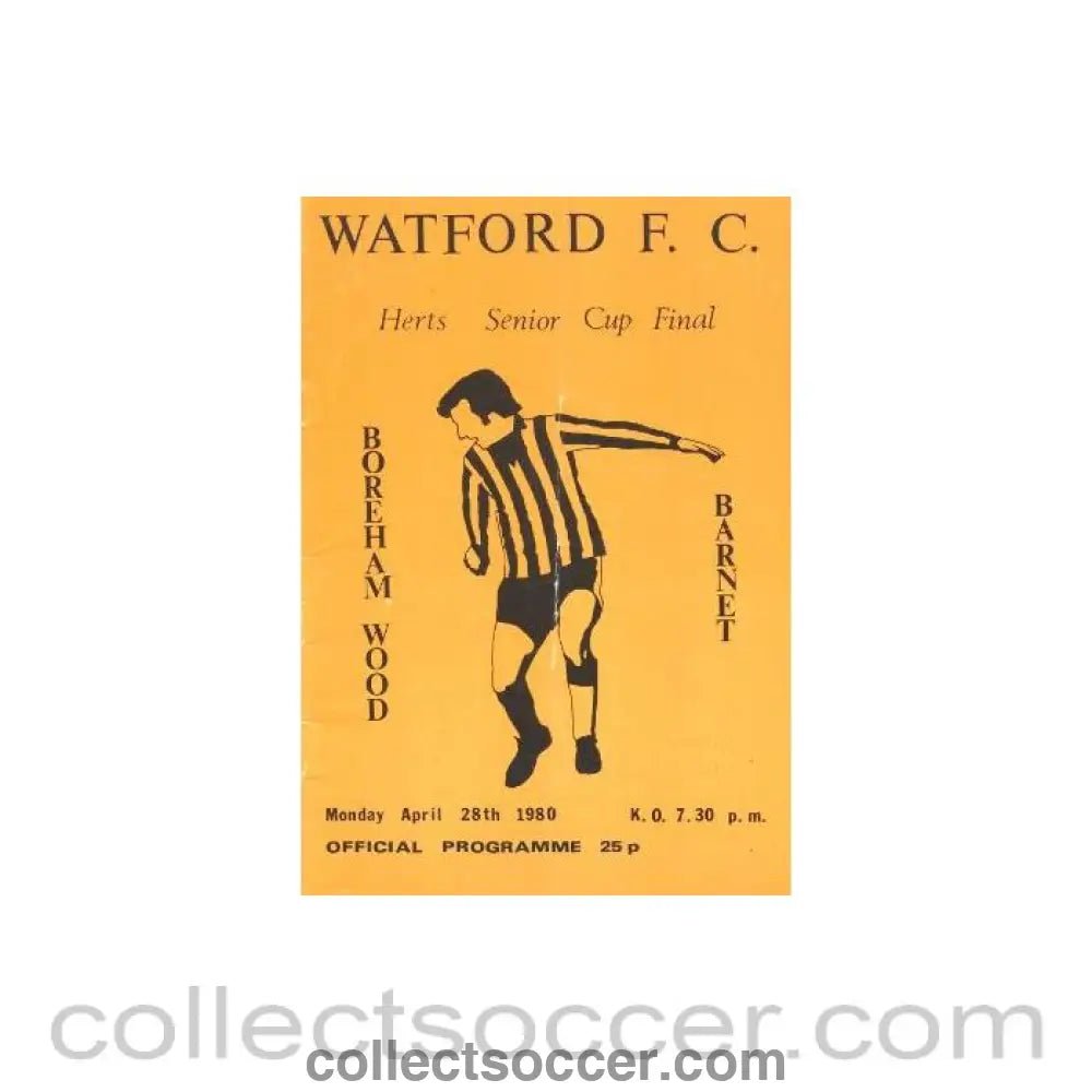 1980 - At Watford - Boreham Wood v Barnet official programme 28/04/1980 Herts Senior Cup Final - Collect Soccer