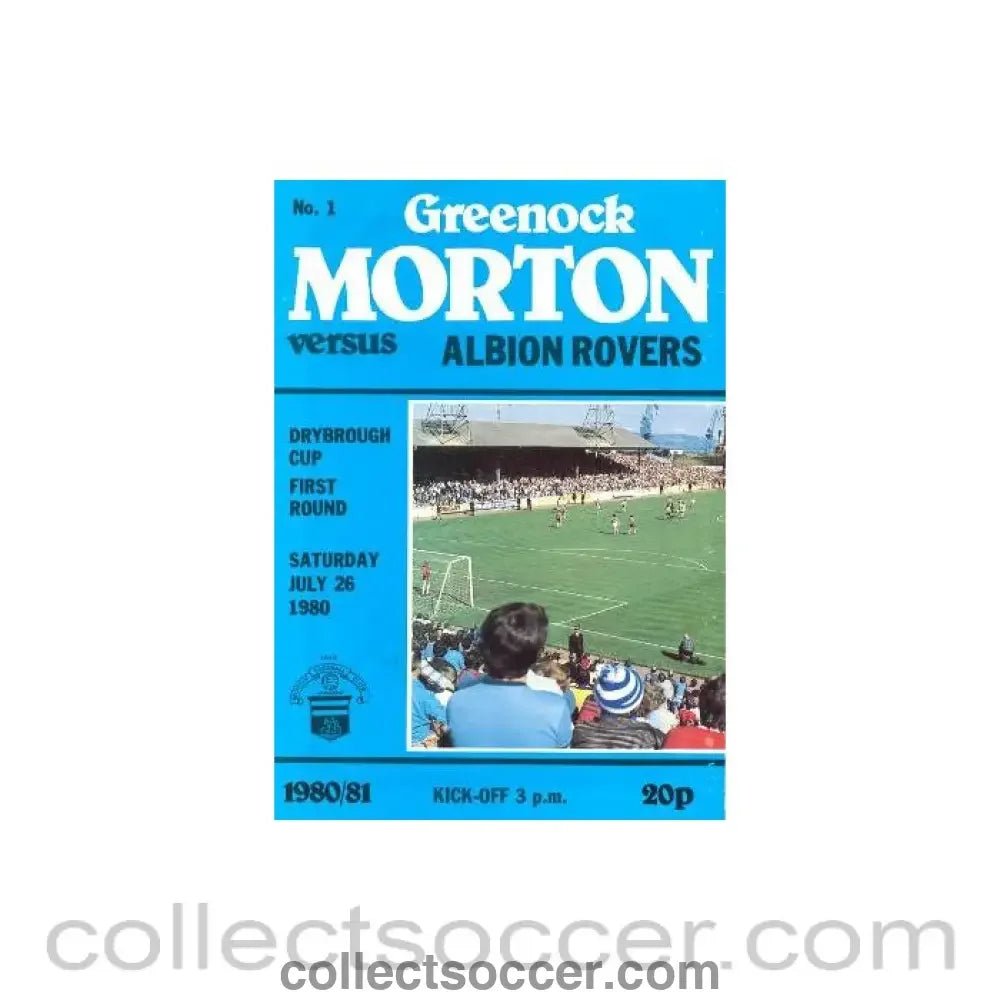 1980 - Greenock Morton v Albion Rovers official programme 26/07/1980 Drybrough Cup - Collect Soccer