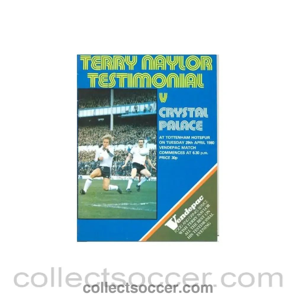 1980 - Tottenham Hotspur v Crystal Palace official programme 29/04/1980 Terry Naylor Testimonial Match - Collect Soccer