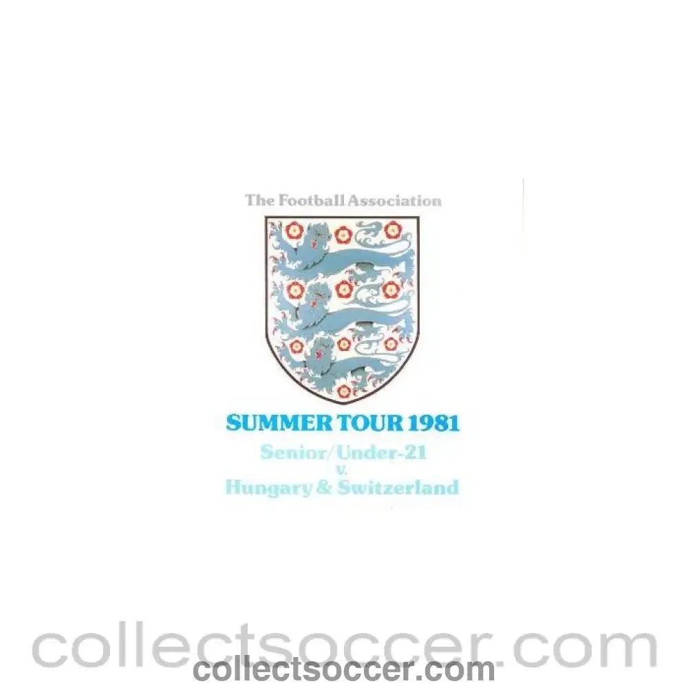 1981 England Summer Tour Senior and U21 in Hungary and Switzerland official programme - Collect Soccer