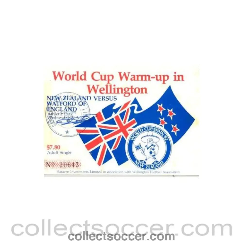 1982 World Cup in Spain - World Cup warm - up match in Wellongton - New Zealand v Watford ticket - Collect Soccer