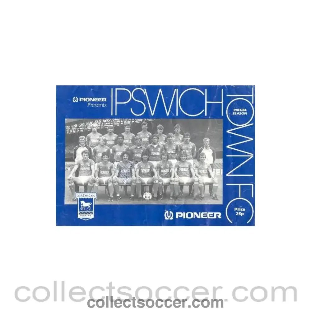 1983 - Pioneer company presents Ipswich Town programme - poster for season 1983 - 84 signedby John Walk - Collect Soccer