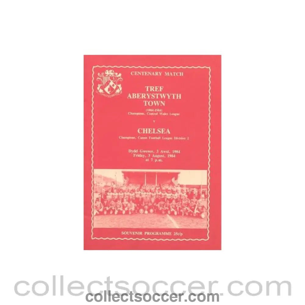 1984 - Aberystwyth Town v Chelsea official programme 03/08/1984 Centenary Match - Collect Soccer