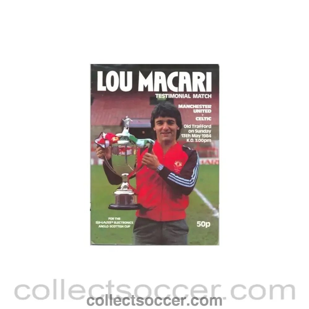 1984 - Manchester United v Celtic, Lou Macari Testimonial Match 13/05/1984 - Collect Soccer