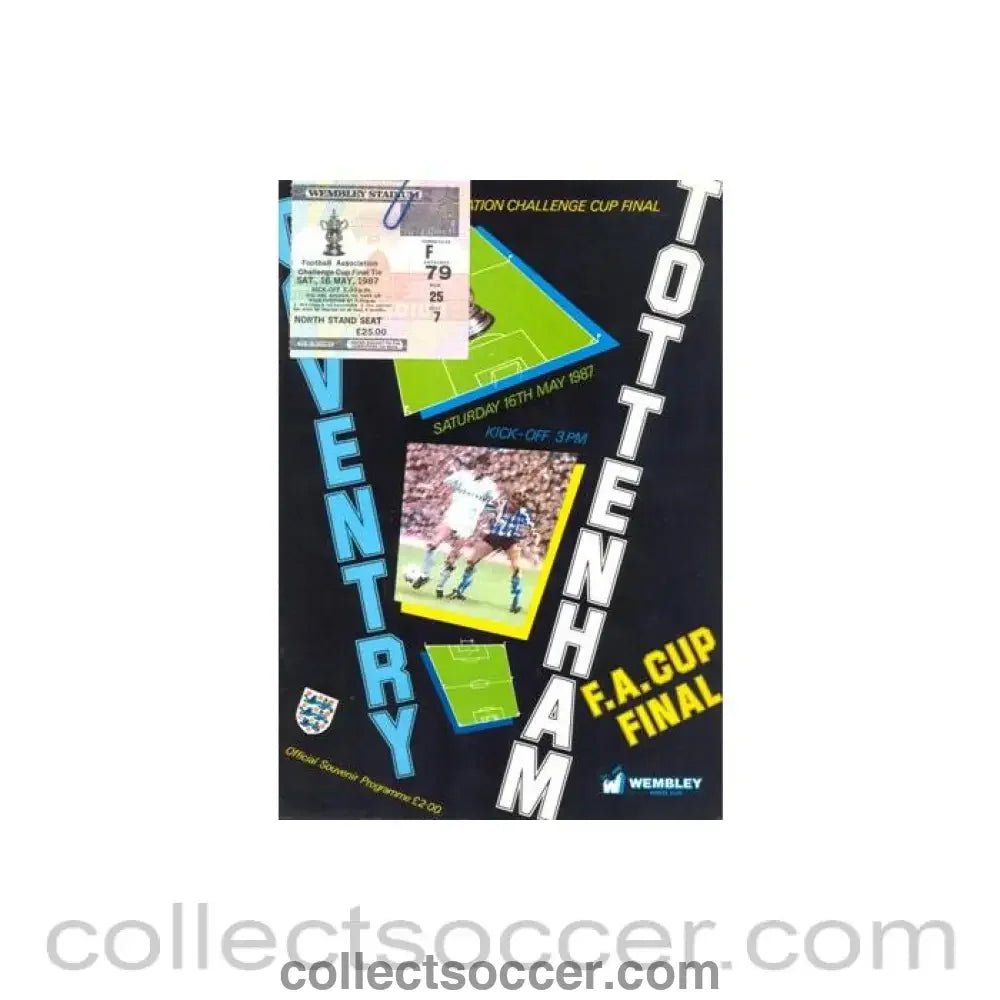1987 FA Cup Final Programme + ticket Coventry City v Tottenham Hotspur - Collect Soccer