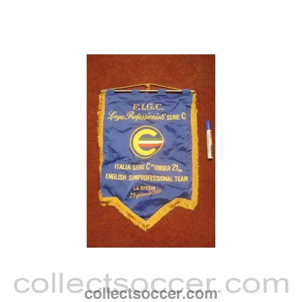 1989 - Professional League Series C Italy Series C Under 21 English Semi-Professional Team La Specia 1989 pennant - Collect Soccer