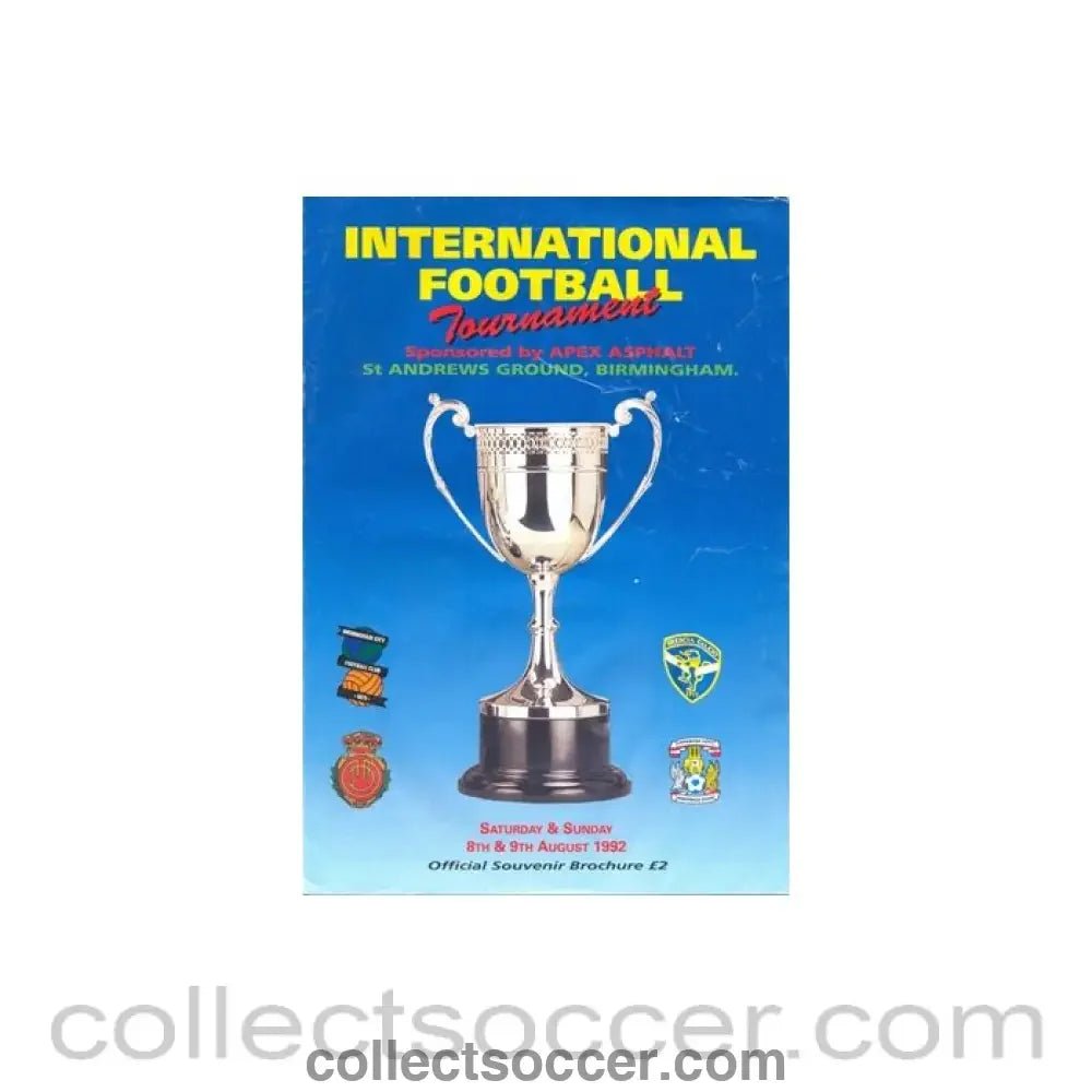 1992 - International Football Tournament at St. Andrews Ground, Birmingham official souvenir brochure 09/08/1992 - Collect Soccer