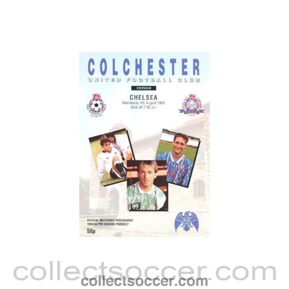 1993 - Colchester vChelsea official programme 04/08/1993 pre - season friendly - Collect Soccer