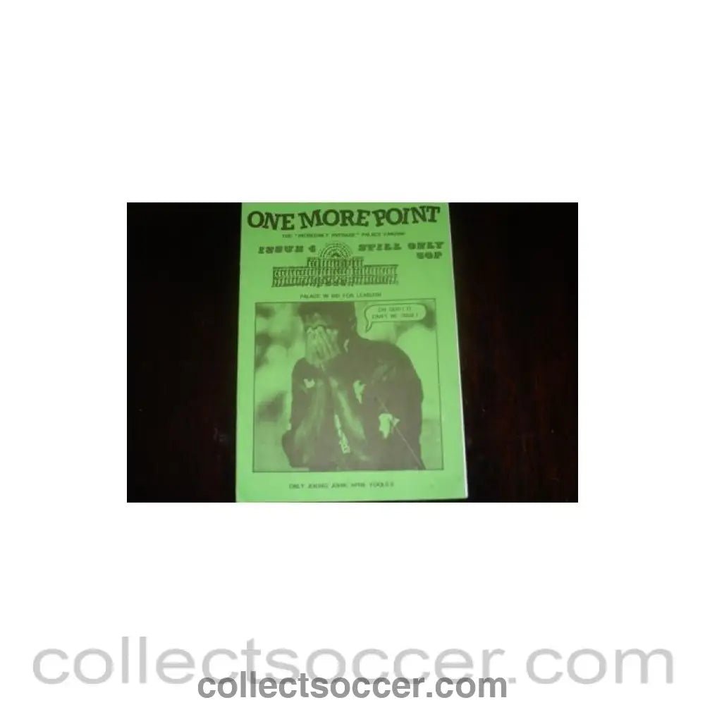 1993 - One More Point - Crystal Palace Fanzine No:4 of April 1993 - Collect Soccer
