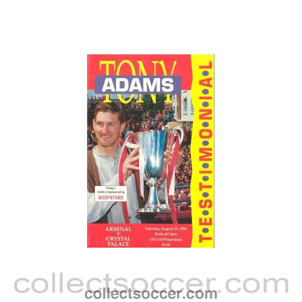 1994 - Arsenal v Crystal Palace official programme 13/08/1994 Tony Adams Testimonial Match
