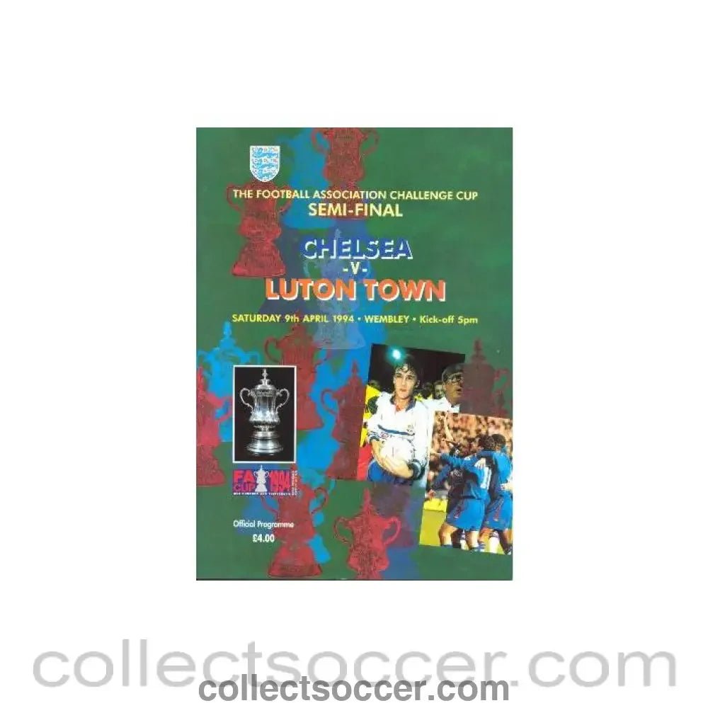 1994 FA Cup Semi - Final Programme Chelsea v Luton Town official programme 09/04/1994 - Collect Soccer
