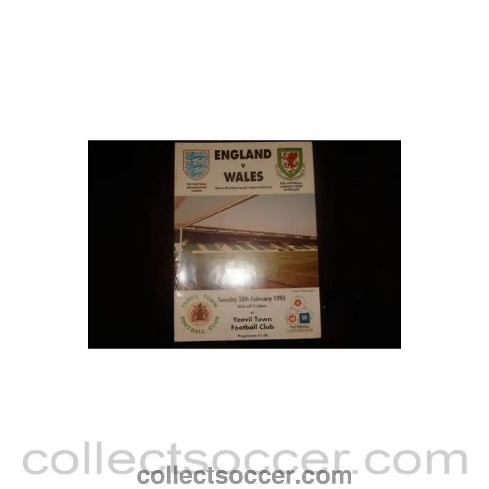 1995 - England v Wales official programme 28/02/1995 Semi - Professional, at Yeovil Town - Collect Soccer