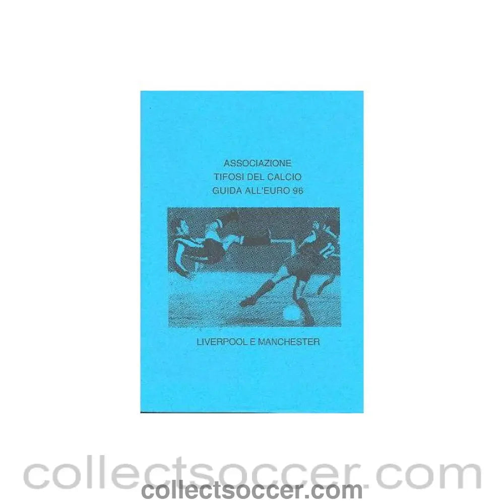 1996 - Euro 1996 in England - The Football Supporters’ Association Fans Guide To Euro 96 Liverpool and Manchester in