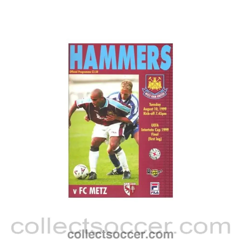 1999 - West Ham United v Metz official programme 10/08/1999 Intertoto Cup Final 1st Leg - Collect Soccer
