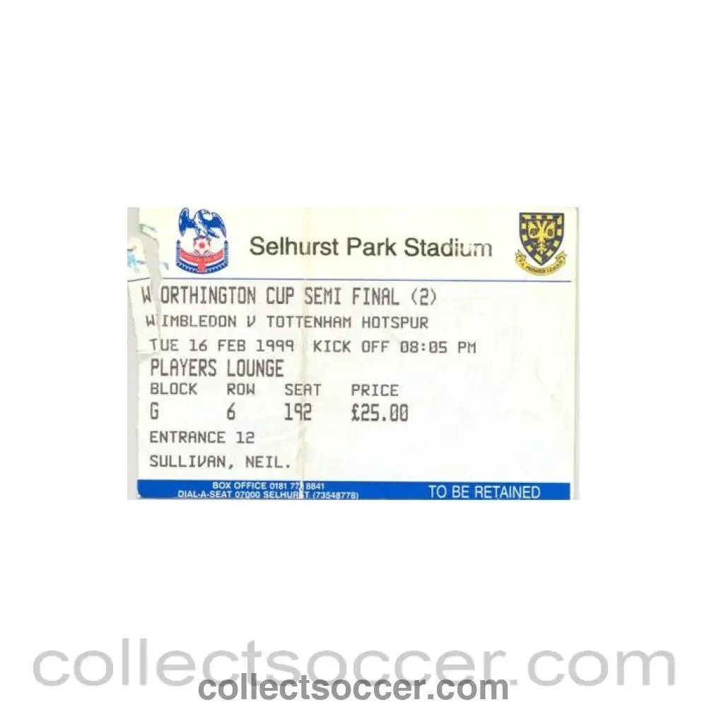 1999 - Wimbledon v Tottenham Hotspur ticket 16/02/1999 Worthington Cup Semi-Final - Collect Soccer