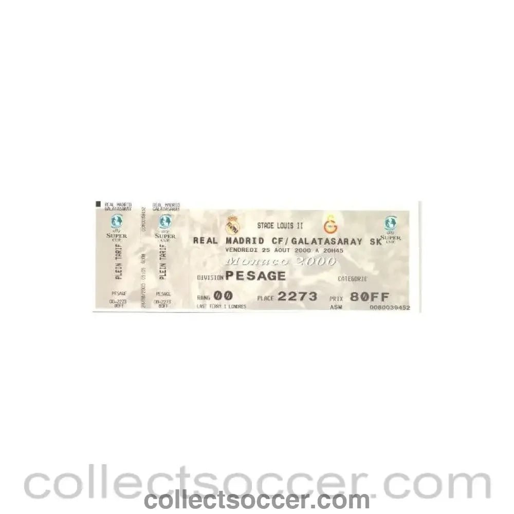 2000 - Real Madrid v Galatasaray ticket 25/08/2000 Monaco - Collect Soccer